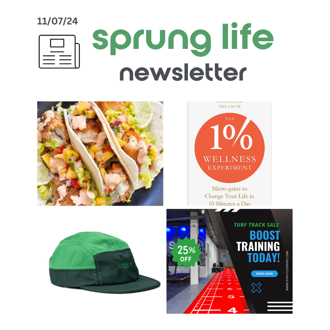 Sprung Life Newsletter - 11th July 2024